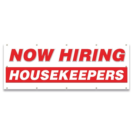 Signmission Now Hiring Housekeepers Banner Apply Inside Accepting Application Single Sided B-120-30259